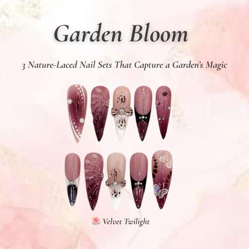Garden Bloom Nail Bundle 3 Nature-Inspired Press On Sets Velvet, Berry, Butterfly Designs
